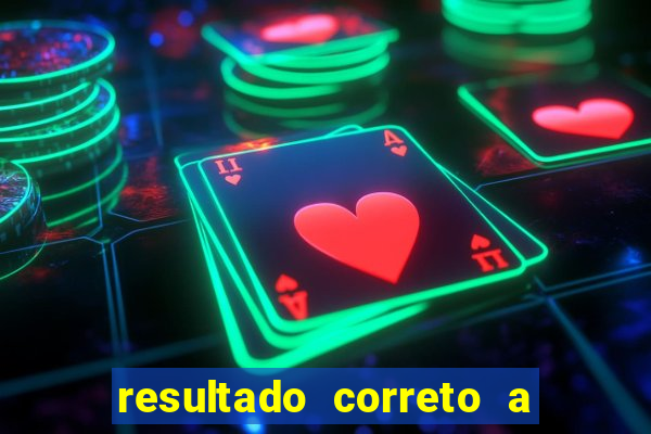 resultado correto a qualquer momento bet365